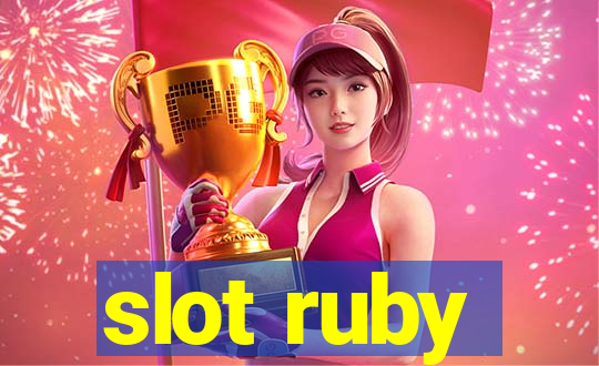 slot ruby