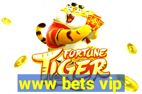 www bets vip