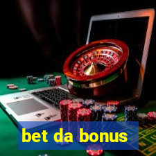 bet da bonus