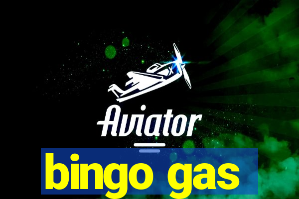 bingo gas