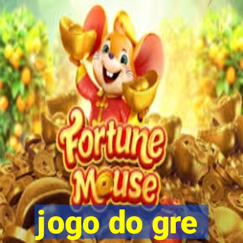 jogo do gre