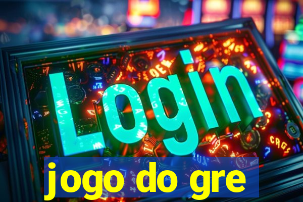 jogo do gre