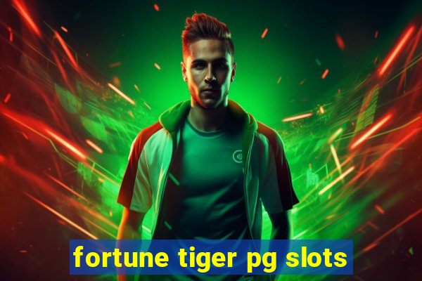 fortune tiger pg slots