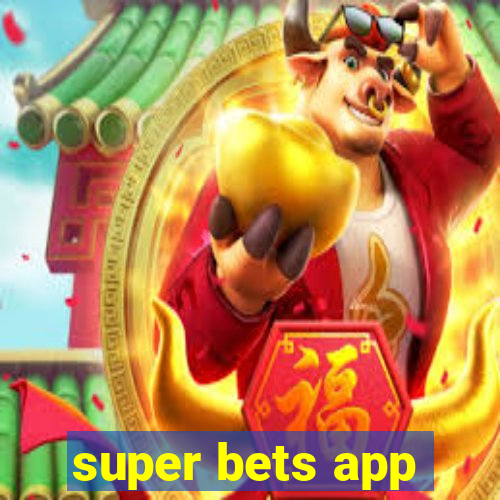 super bets app