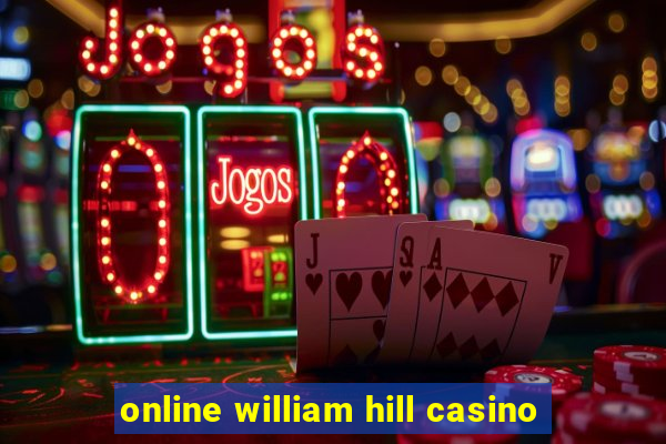 online william hill casino