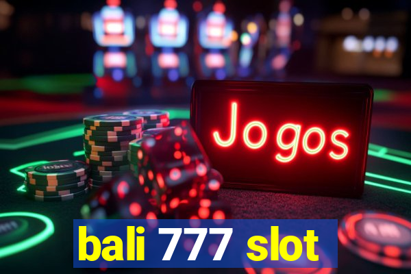 bali 777 slot