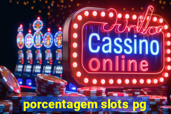 porcentagem slots pg