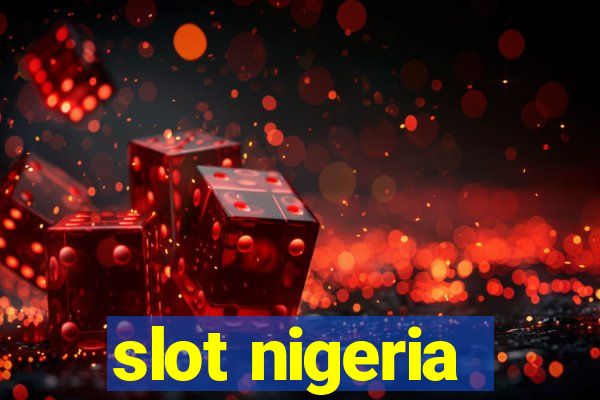 slot nigeria