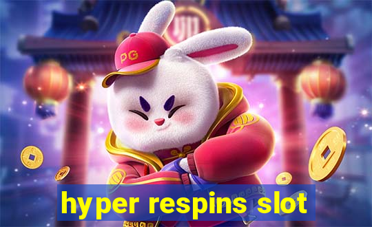 hyper respins slot