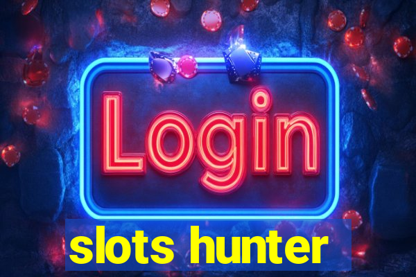 slots hunter