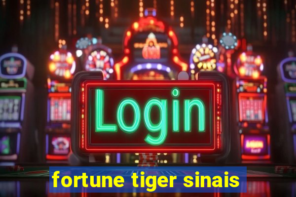 fortune tiger sinais