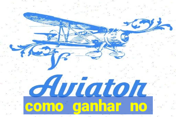 como ganhar no jogo do aviator