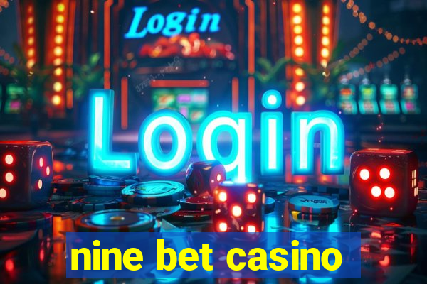 nine bet casino