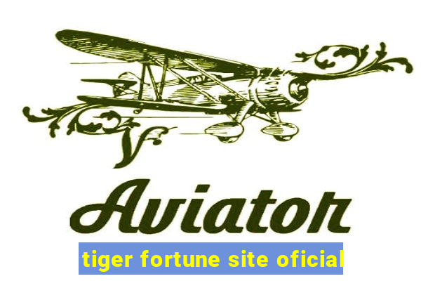 tiger fortune site oficial