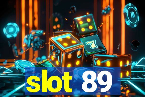 slot 89