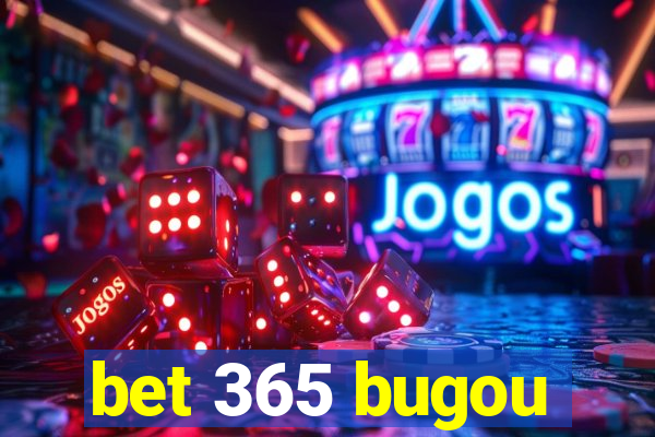 bet 365 bugou