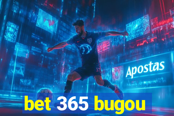 bet 365 bugou