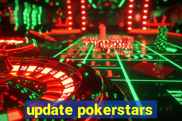 update pokerstars