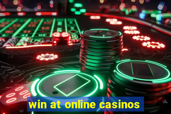 win at online casinos