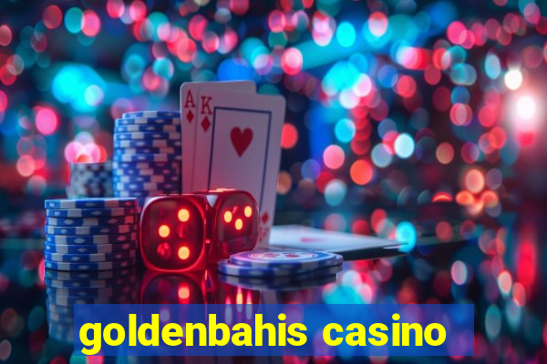 goldenbahis casino