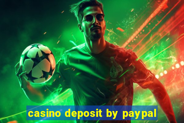 casino deposit by paypal