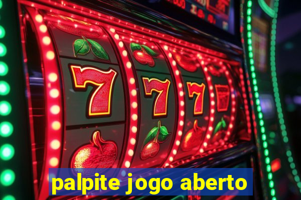 palpite jogo aberto