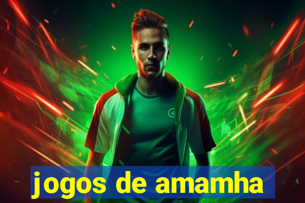 jogos de amamha