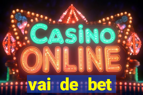 vai de bet download apk