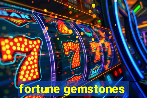 fortune gemstones