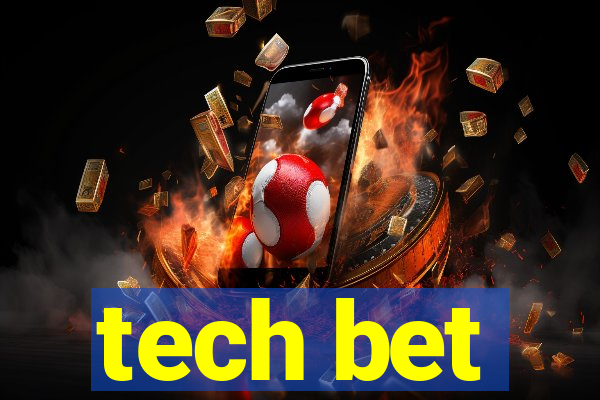 tech bet