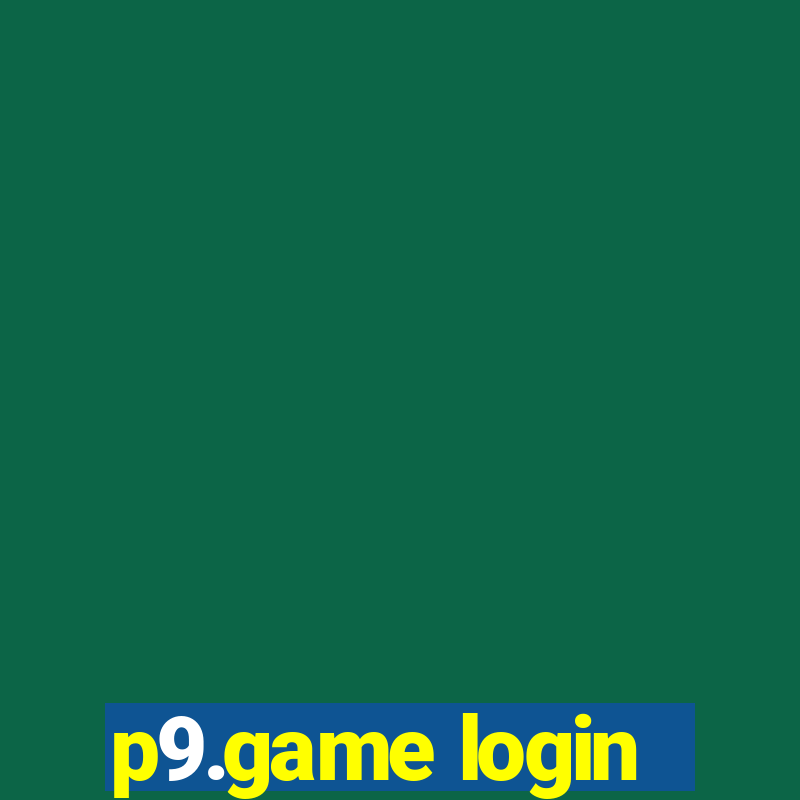 p9.game login