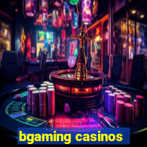 bgaming casinos