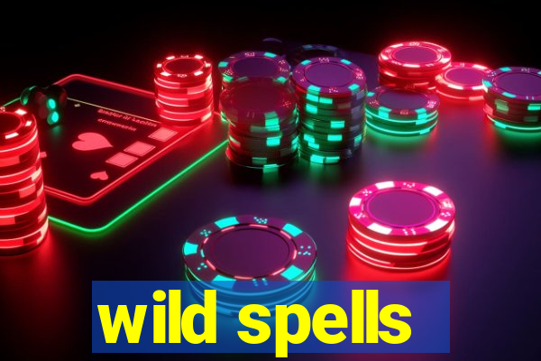 wild spells