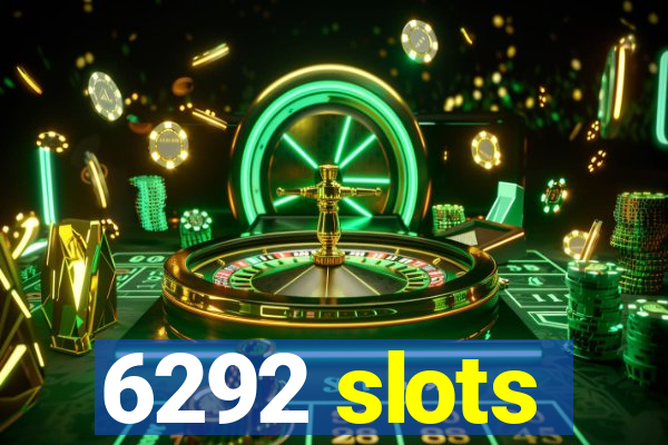 6292 slots