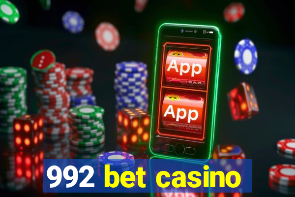 992 bet casino