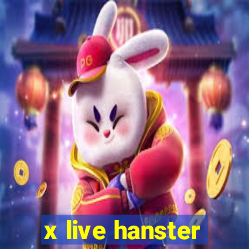 x live hanster