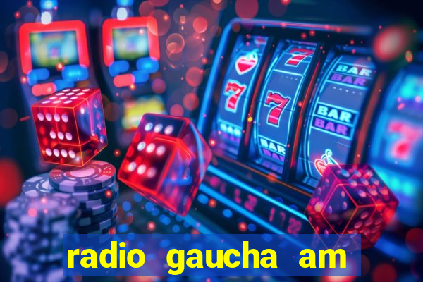 radio gaucha am 600 porto alegre rs