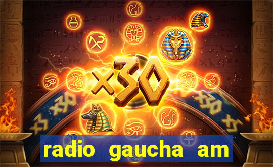 radio gaucha am 600 porto alegre rs