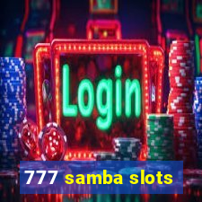 777 samba slots