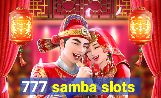 777 samba slots