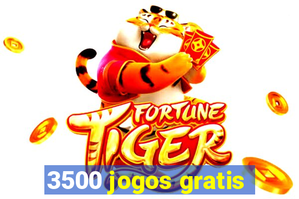 3500 jogos gratis