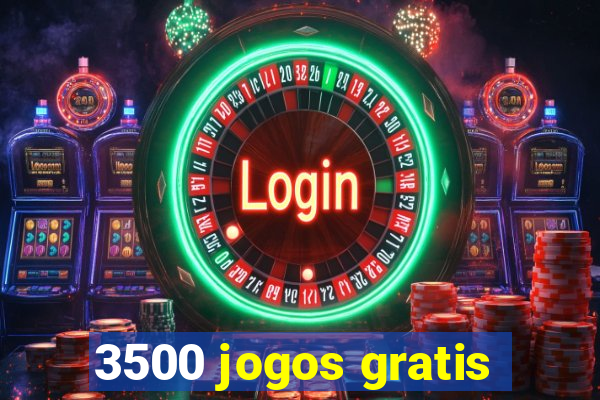 3500 jogos gratis