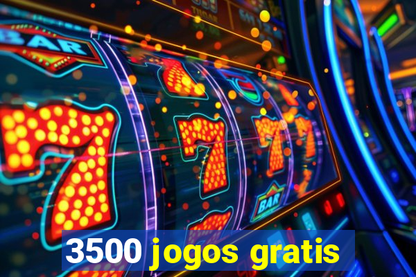 3500 jogos gratis