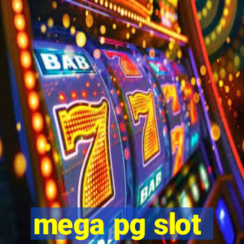 mega pg slot