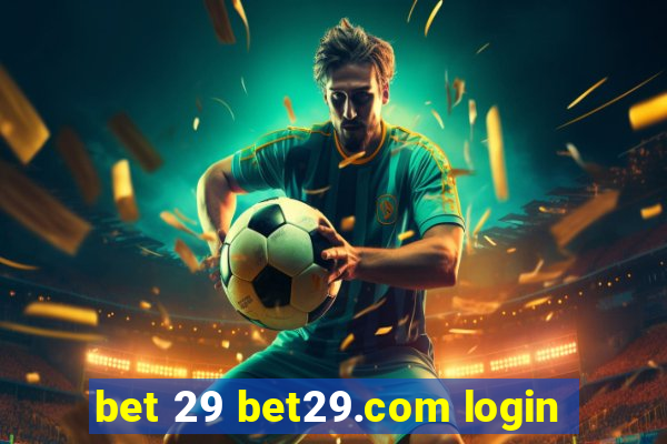 bet 29 bet29.com login