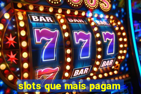 slots que mais pagam