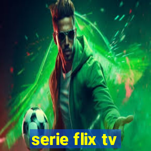 serie flix tv