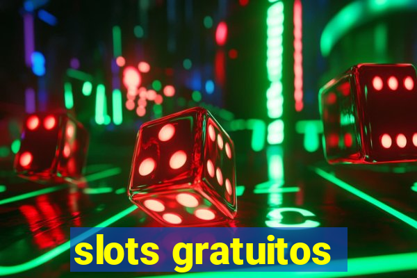 slots gratuitos