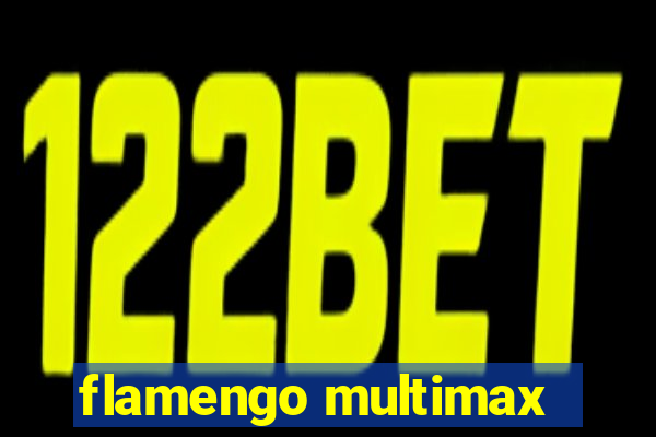 flamengo multimax