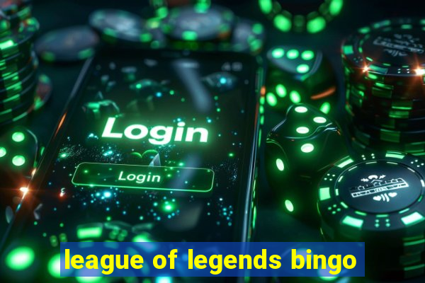 league of legends bingo